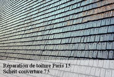 Réparation de toiture  paris-15-75015 Scheit couverture 75